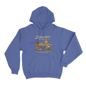 Adventure Is Out There Unisex Hoodie Blue
