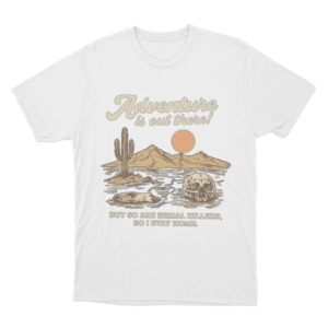 Adventure Is Out There Unisex T Shirt White