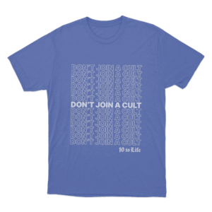 Annie Elise Anti Cult Club Dont Join A Cult Unisex T Shirt Blue