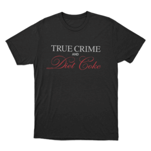 TRUE CRIME AND Diet Coke Unisex T Shirt Black