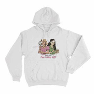 True Crime Bff Unisex Hoodie White